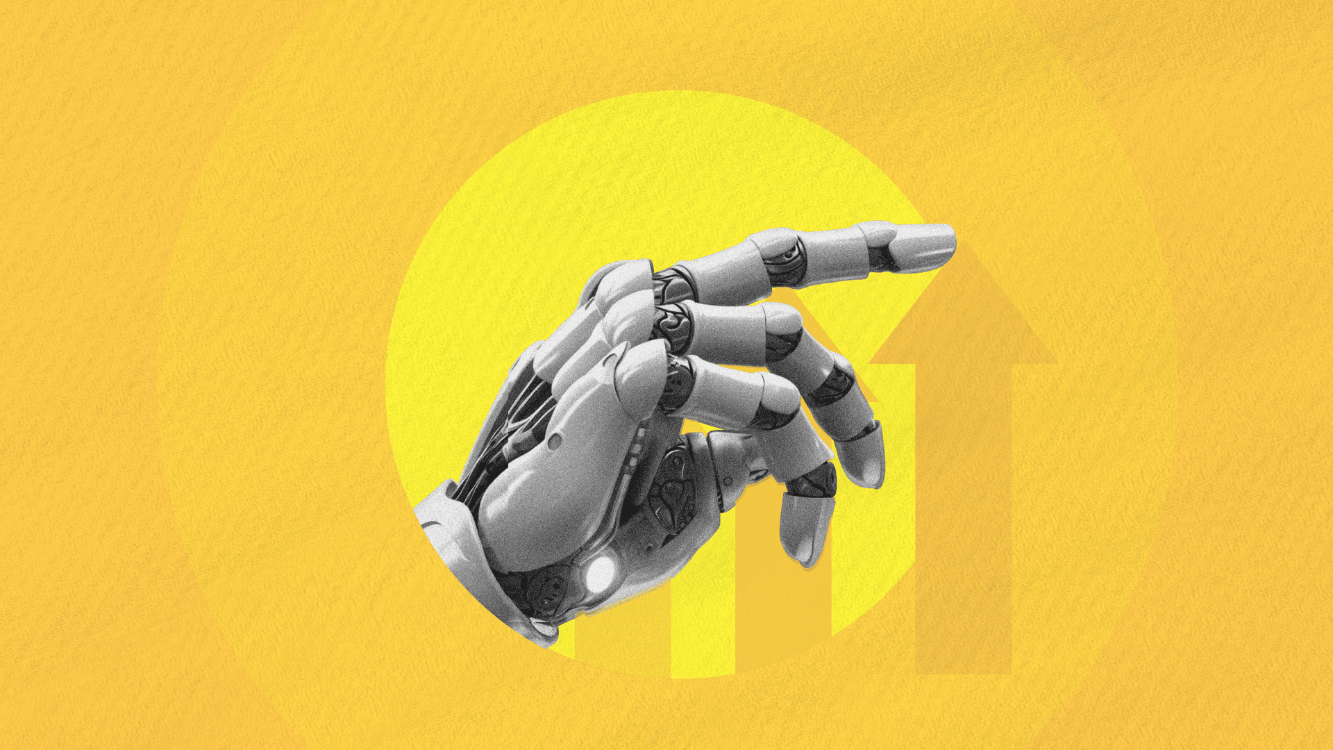 On a yellow background, a black and white image of a robot hand appears, next to arrows pointing up. 