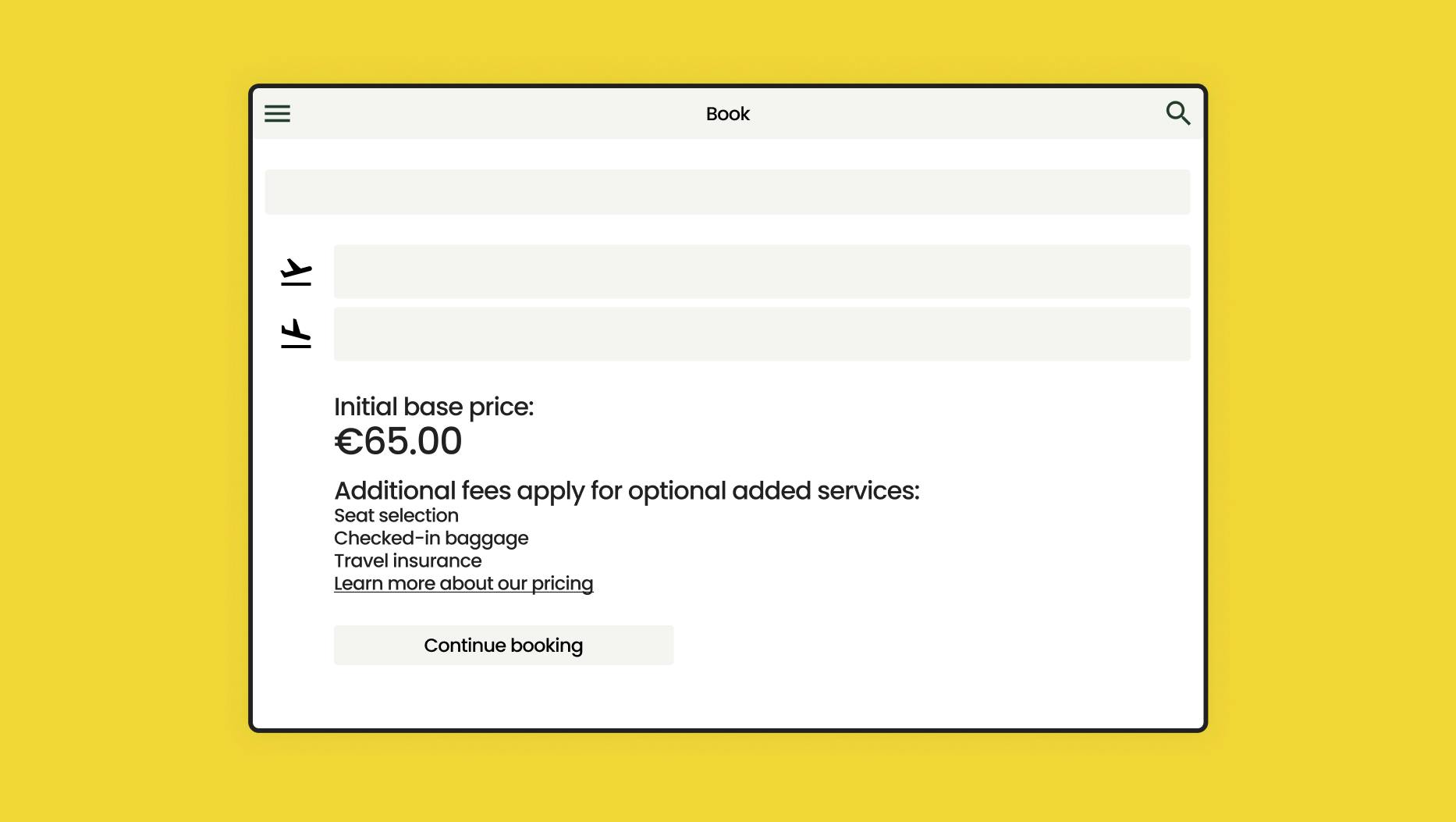 Illustration of up-front notification of additional fees.