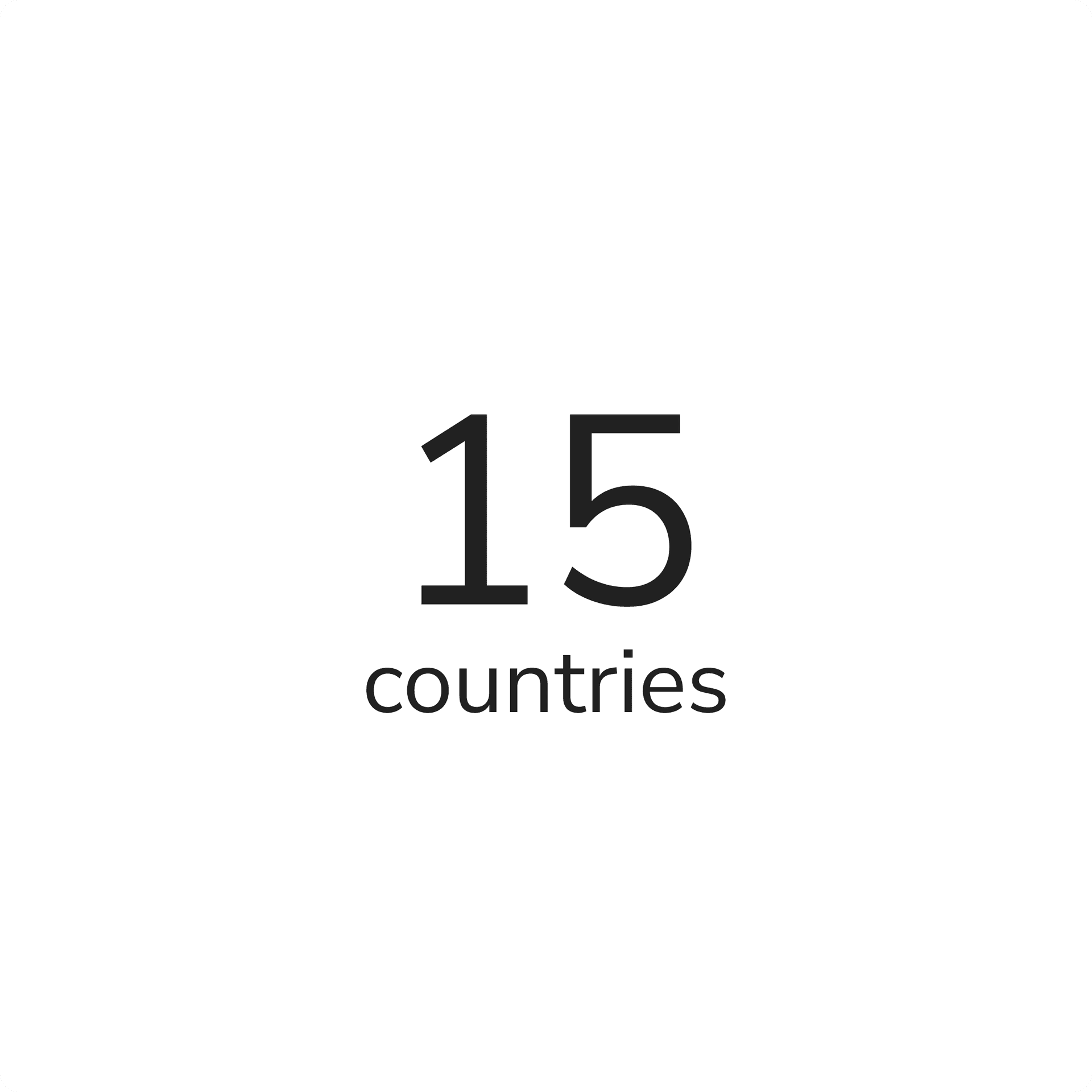 black text reading "15 countries" on a white background black text reading "15 countries" on a white background