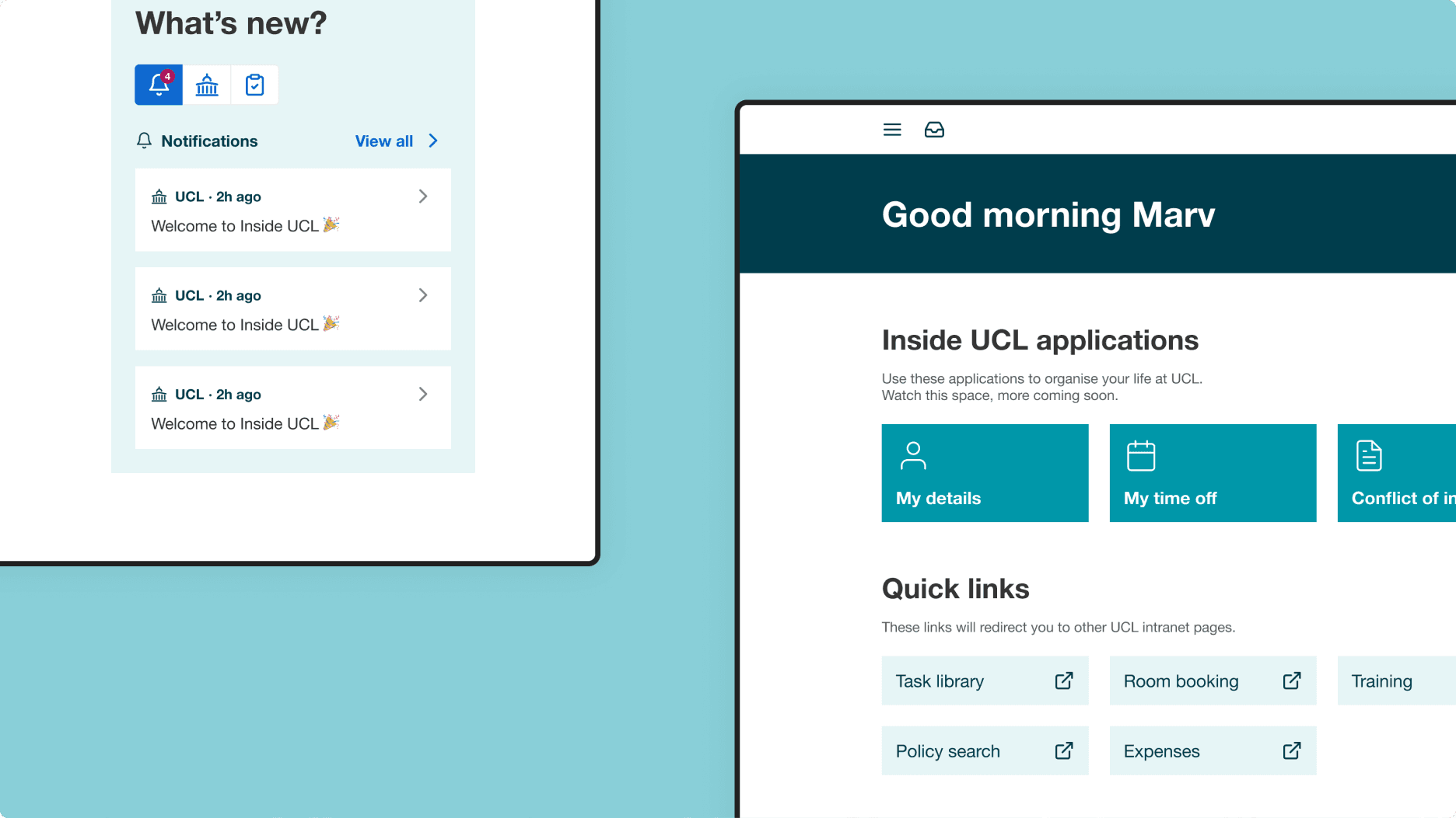 Screenshots of the UCL employee experience platform showing what's new and quick links Screenshots of the UCL employee experience platform showing what's new and quick links