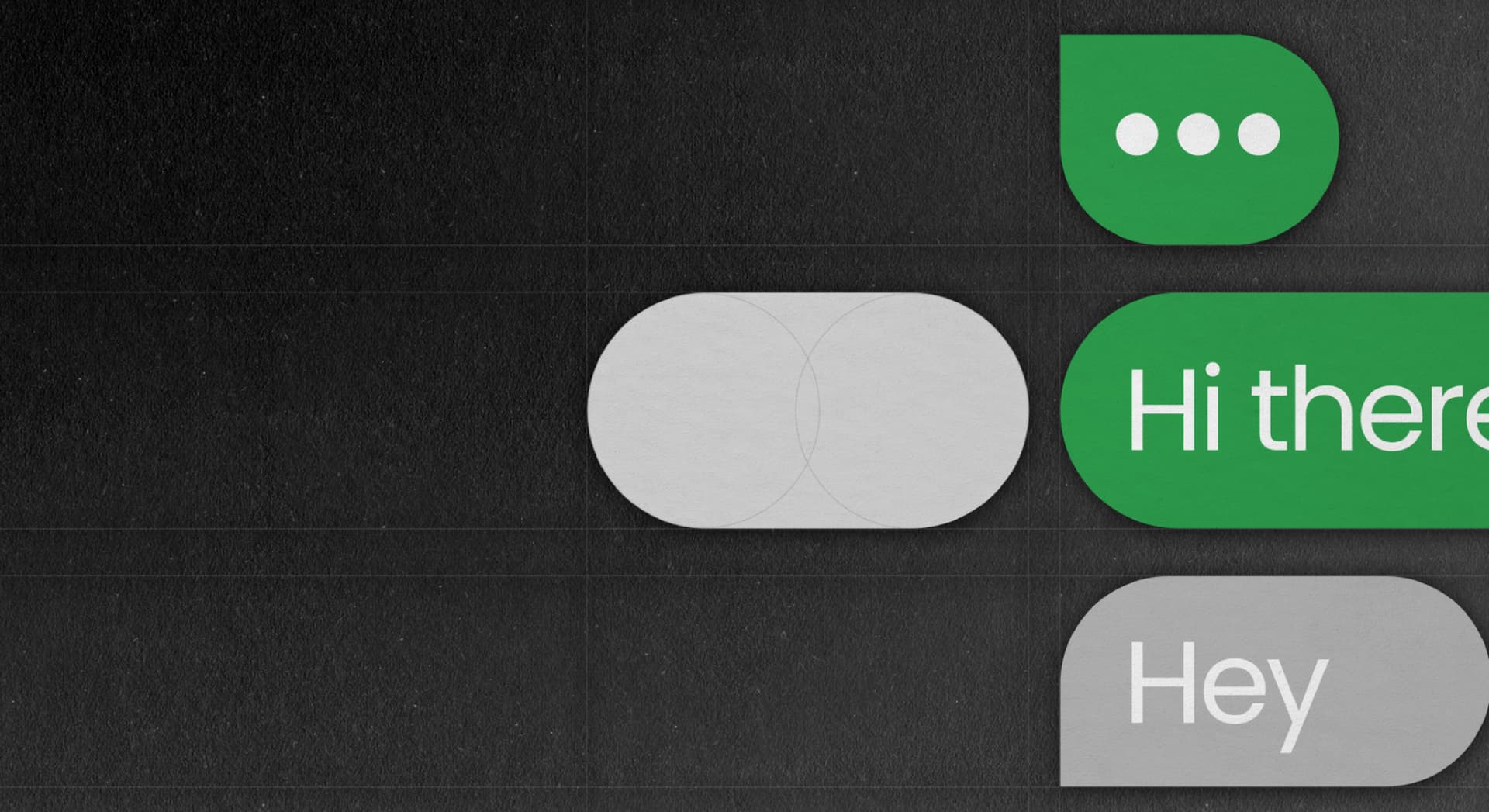An illustration of text speech bubbles, reading "Hi there", followed by "hey". An illustration of text speech bubbles, reading "Hi there", followed by "hey".