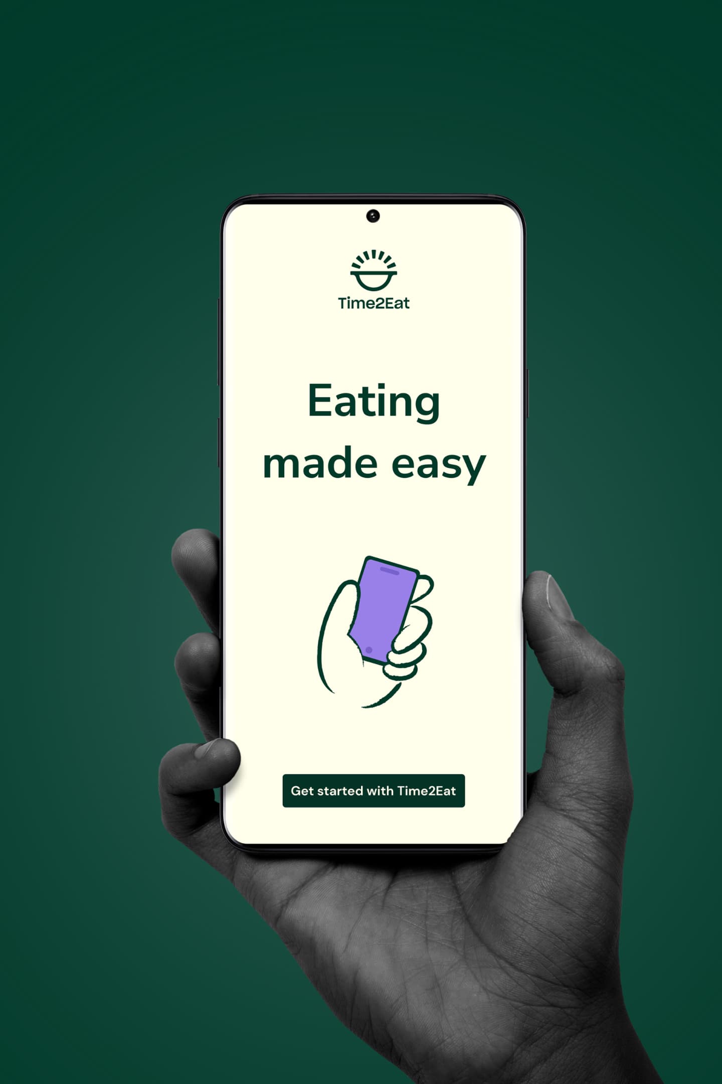 Image of a grey hand holding up a phone with the landing screen of an app for Time to Eat Image of a grey hand holding up a phone with the landing screen of an app for Time to Eat